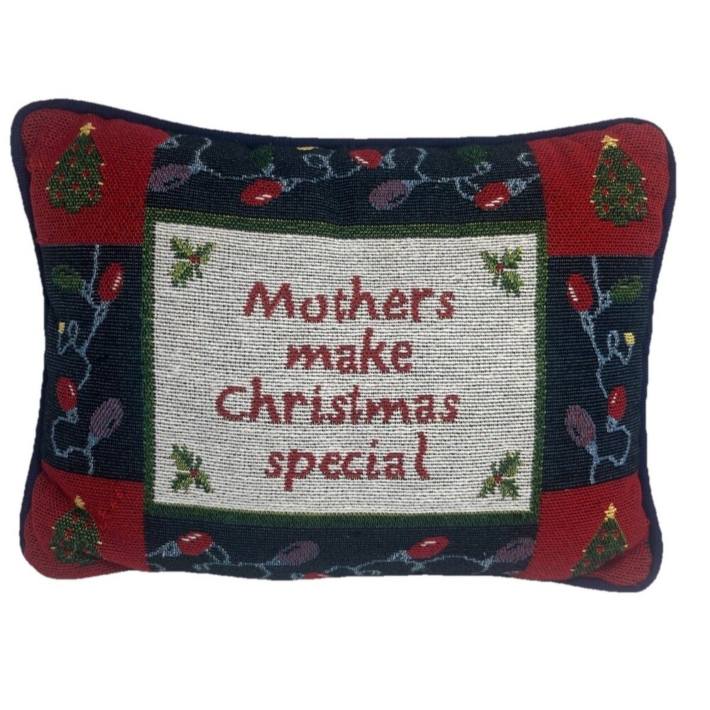 MOTHERS MAKE CHRISTMAS SPECIAL 10”x13”Decorative Festive Holiday Pillow Vintage